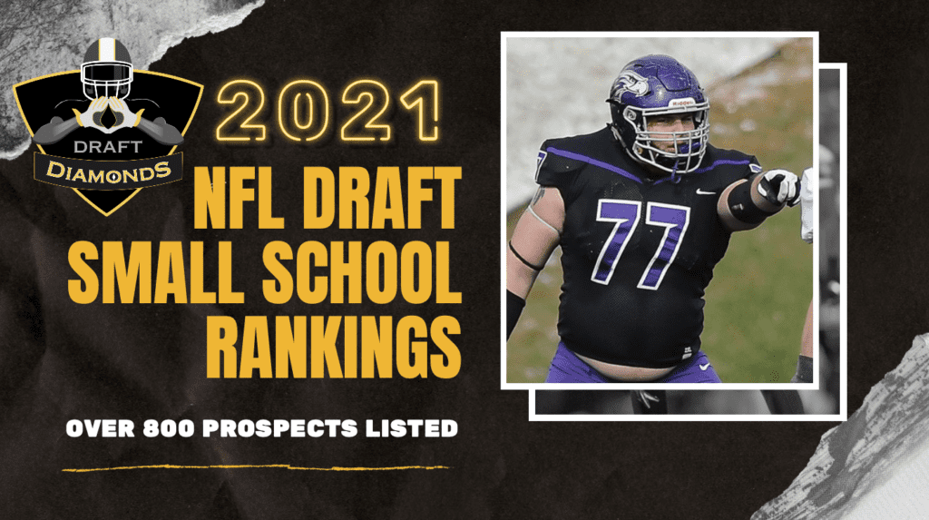 NFL Draft Diamonds 2021 NFL Draft Small School Rankings