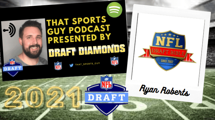 NFL Draft Bible's Ryan Roberts joins That Sports Guy's Podcast