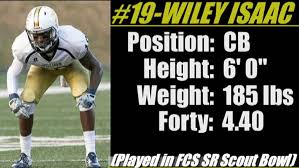 Wiley Isaac is a big corner with great size and speed 