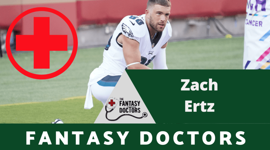 Zach Ertz Eagles Fantasy Doctors Injury Update