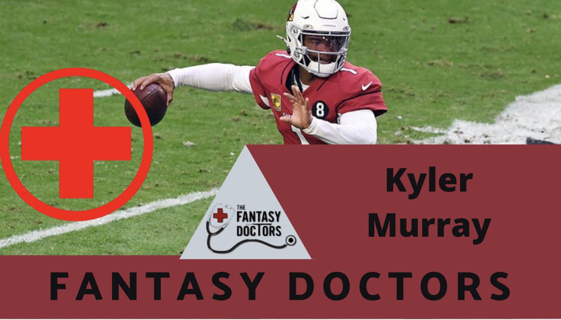 Kyler Murray Fantasy Doctors Injury Update
