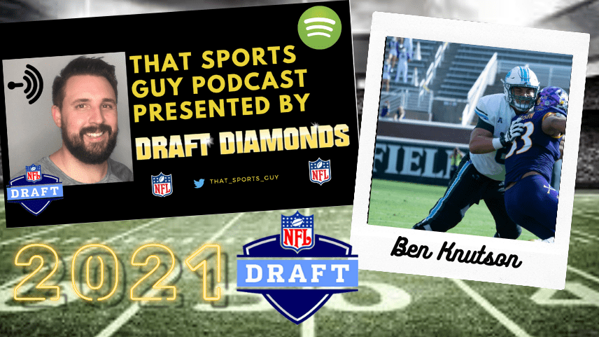 Ben Knutson Tulane NFL Draft That Sports Guy Podcast