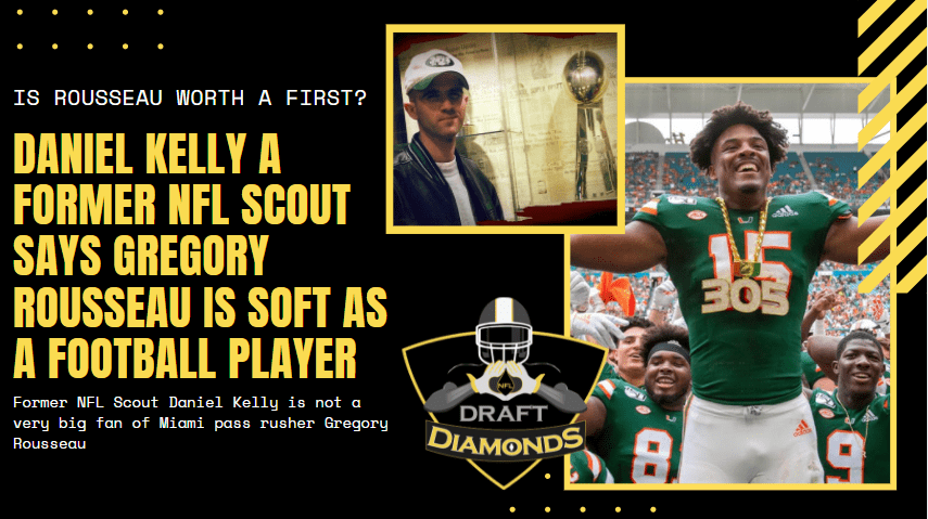 Gregory Rousseau Miaimi NFL Draft Scout