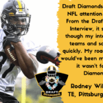 Rodney Williams II the standout tight end prospect formerly of UTM and now the Pittsburgh Steelers