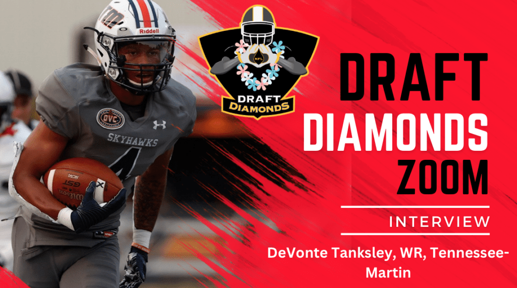 University of Tennessee Martin wide receiver DeVonte Tanksley is a playmaker with great hands. Tanksley recently sat down with NFL Draft