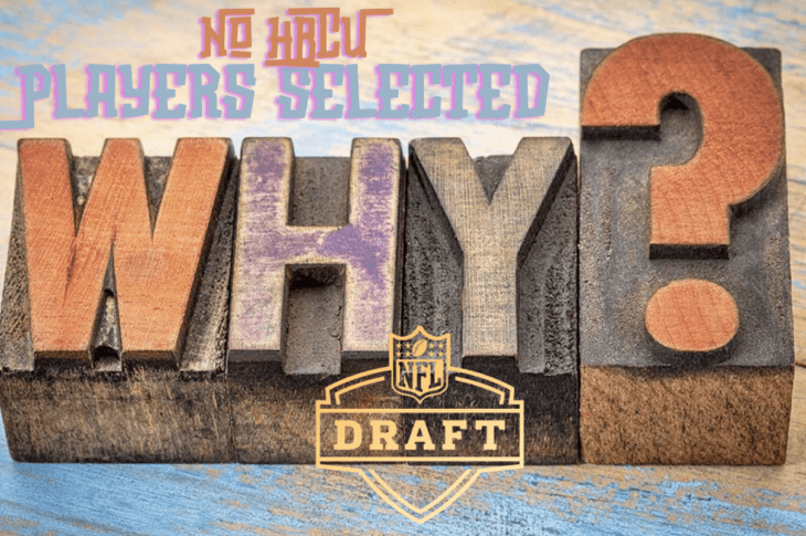 Not ONE HBCU player was selected in the 2024 NFL Draft. After the draft, plenty of solid players signed with NFL clubs, but Zero selected has to change.