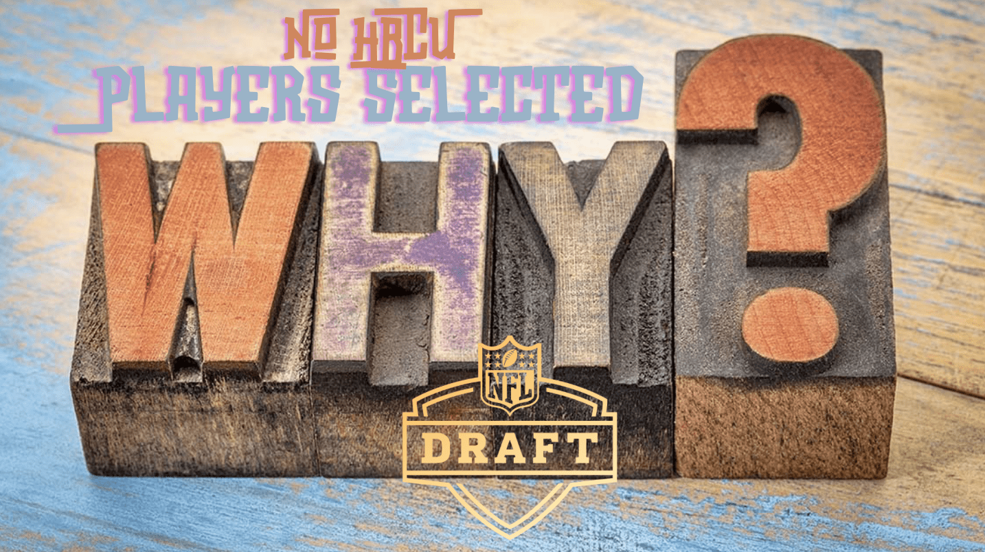 Not ONE HBCU player was selected in the 2024 NFL Draft. After the draft, plenty of solid players signed with NFL clubs, but Zero selected has to change.