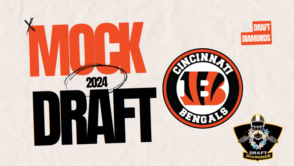 Cincinnati Bengals Full Seven Round Mock Draft | Bengals land some studs with their 10 selections