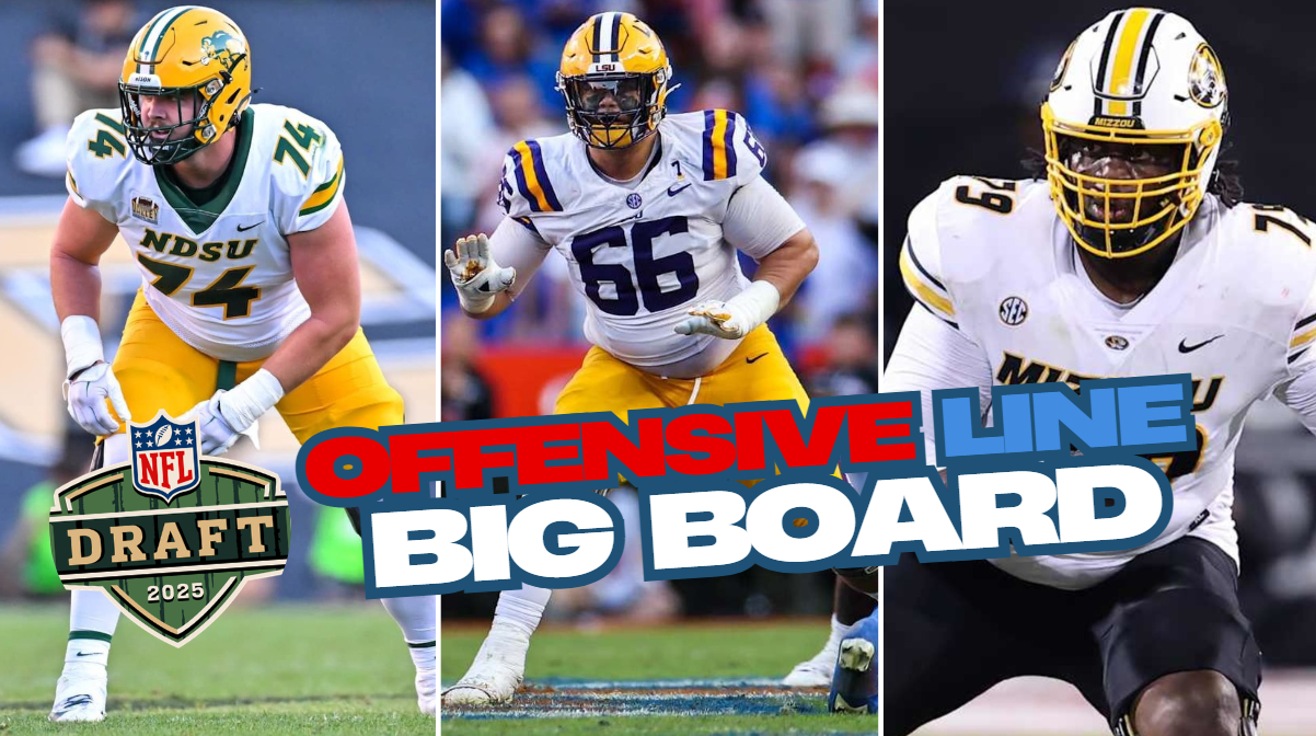 2025 NFL Draft: Offensive Line Big Board