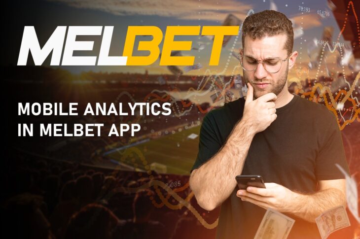 Mobile Analytics in Melbet App Bangladesh: How the App Helps You Make Informed Bets