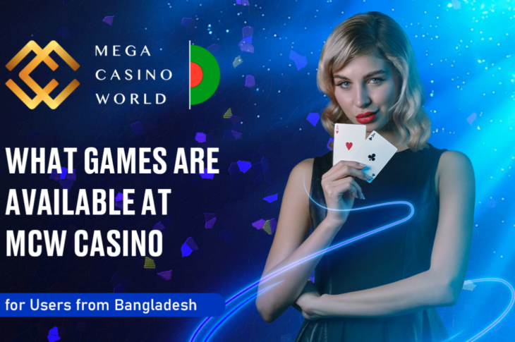 What Games are Available at MCW Casino for Users from Bangladesh