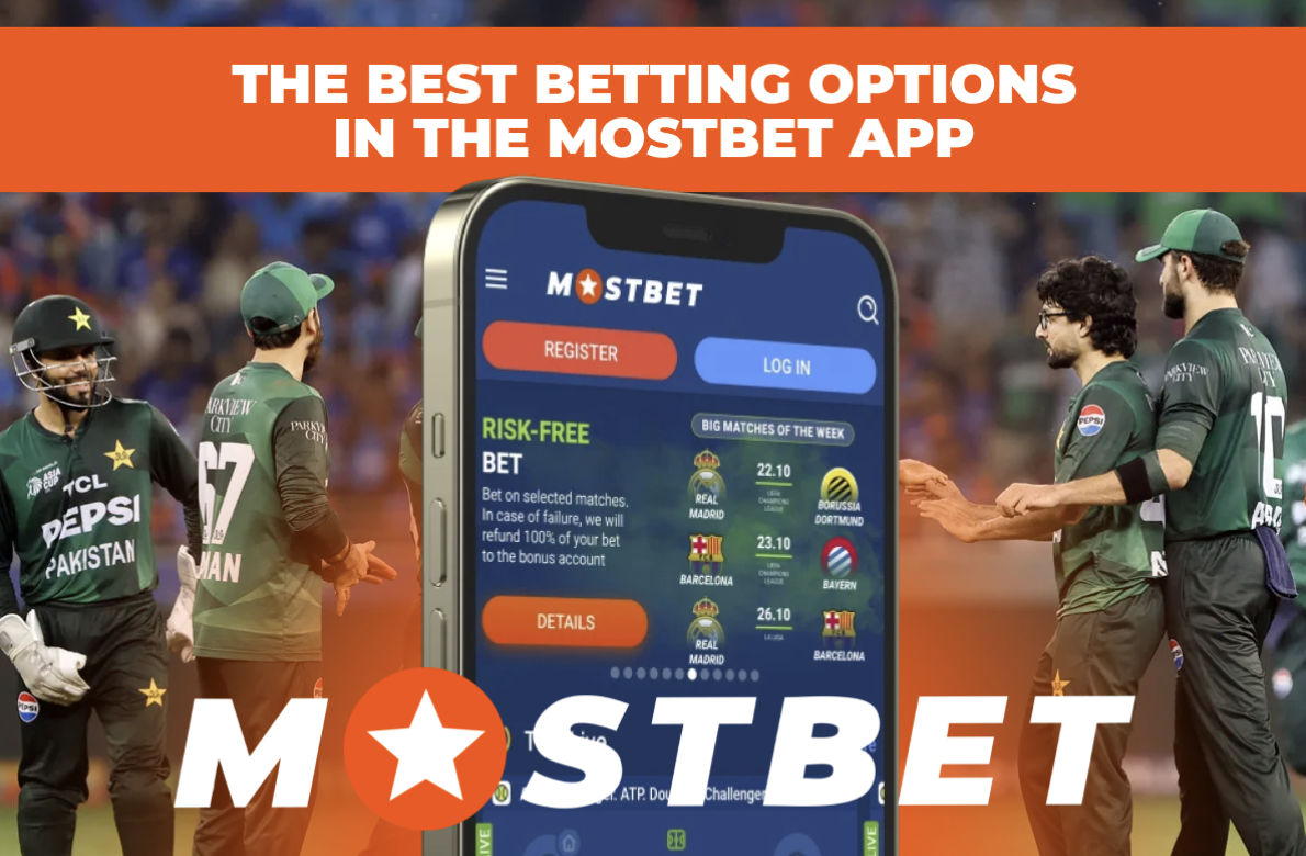 The Best Betting Options in the Mostbet App