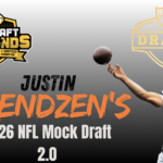 Justin Berendzen's 2026 1st Round Mock Draft 2.0